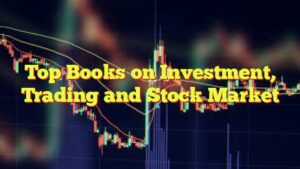 Top Books on Investment, Trading and Stock Market